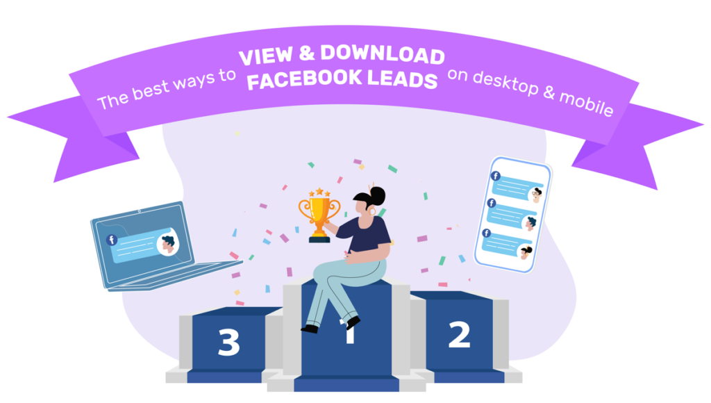 the best ways to view and download Facebook leads on desktop and mobile