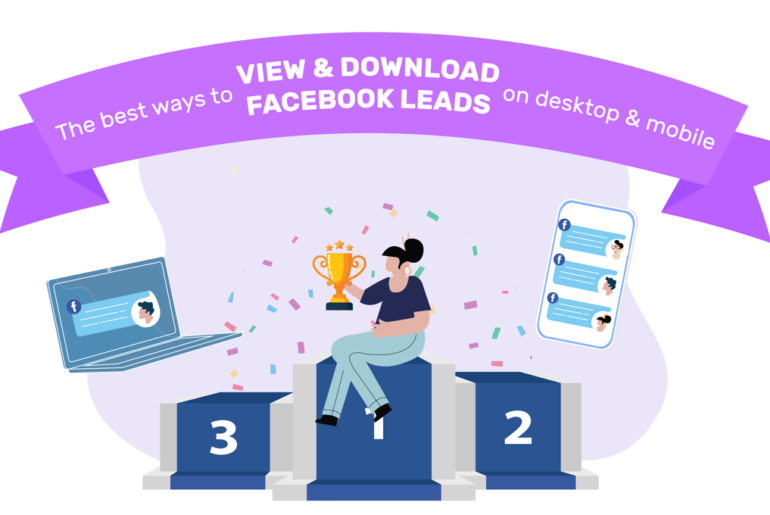 the best ways to view and download Facebook leads on desktop and mobile